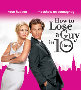 How to Lose a Guy in 10 Days