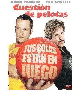 Dodgeball -  A True Underdog Story