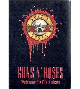 Guns N´ Roses - Welcome to the Videos