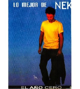 Lo Mejor de NEK - El Ano Cero