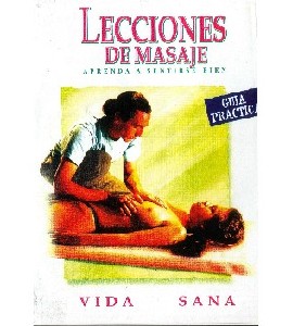 Lecciones de Masaje - Guia Pratica - Vida Sana