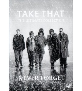 Take That - The Ultimate Collection - Never Forget