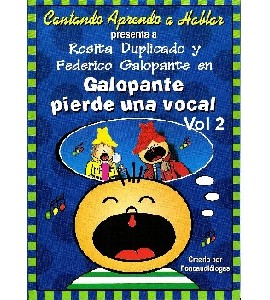 Cantando Aprendo a Hablar - Galopante Pierde una Vocal - Vol