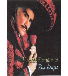 Vicente Fernandez - Para Siempre