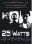 25 Watts