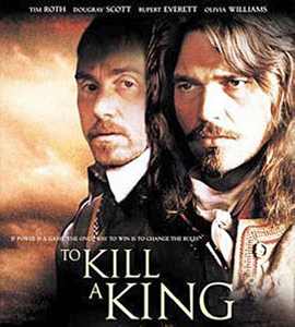 To Kill a King