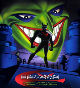 Batman beyond - The return of the Joker