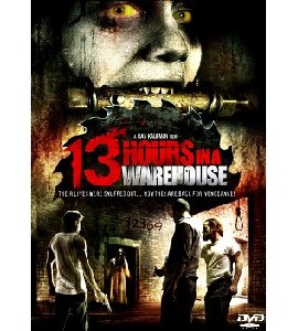 13 Hours In a Warehouse