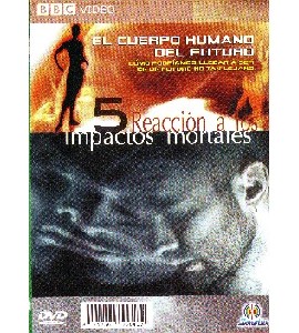 BBC - El Humano del Futuro - Reacciones a los Impactos Morta