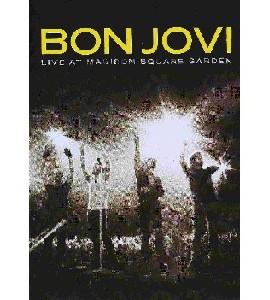 Bon Jovi - Live At Madison Square Garden