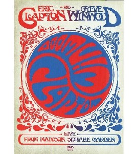 Eric Clapton And Steve Winwood - Live From Madison Square Ga