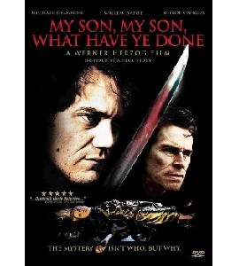 My Son, My Son, What Have Ye Done