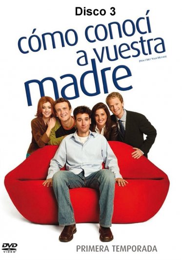 Como Conoci a Vuestra Madre - Temporada 1 - Disco 3