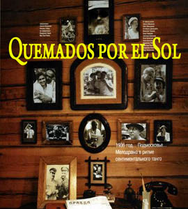 Burnt By the Sun - Utomlyonnye Solntsem