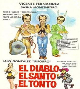 El Diablo, El Santo, El Tonto