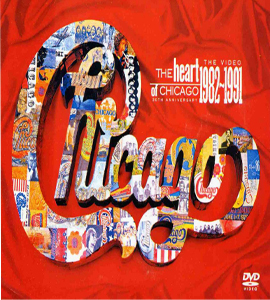 Chicago - The Heart Of Chicago - 1982 To 1991