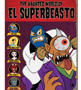 The Haunted World of El Superbeasto