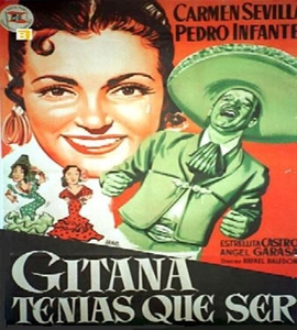 Pedro Infante : Gitana tenias que ser