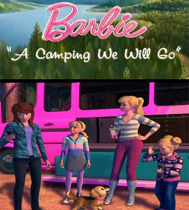 Barbie: A Camping We Will Go