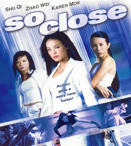 Chik yeung tin si (So Close) 