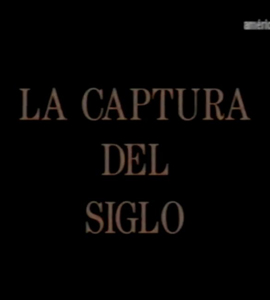 La captura del siglo