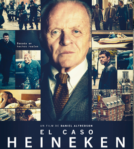 Kidnapping Mr. Heineken - Kidnapping Freddy Heineken