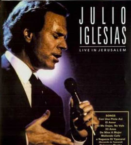 Julio Iglesias - Live in Jerusalem