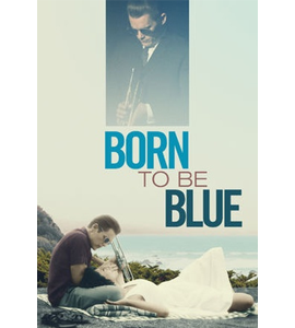 Born to Be Blue