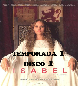 Isabel (Serie de TV) TEMPORADA 1 DISCO 1