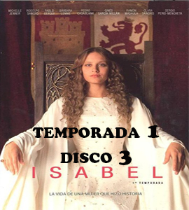 Isabel (Serie de TV) TEMPORADA 1 DISCO 3