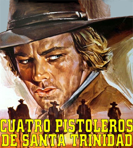 I quattro pistoleri di Santa Trinità